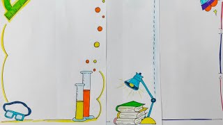 SCIENCE| BORDER DESIGNS ON PAPER| BORDER DESIGNS FOR PROJECT| SCIENCE INSPIRED BORDER DESIGNS|