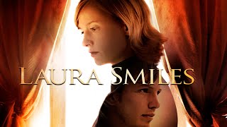 LAURA SMILES | MEJOR PELICULAS DE DRAMA | COMPLETA EN ESPANOL LATINO