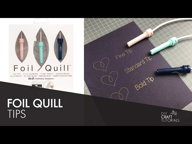 FOIL QUILL TIPS  We R Memory Keepers Foil Quill Tutorial 