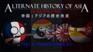 Alternate History of Asia: #8 - French Ephialtes | Season 1 - Teikoku