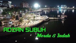 Adzan Subuh Sangat Merdu 2020 | View Kota Makassar