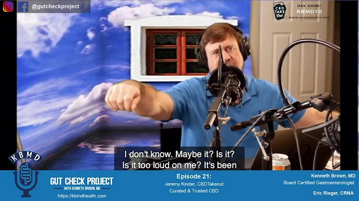Gut Check Project-Ep 21: Jeremy Kinder, CBD Takout...