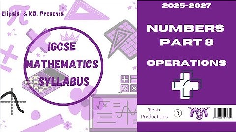 IGCSE Mathematics Operations