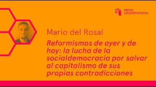 Mario del Rosal: Reformismos de ayer y de hoy.