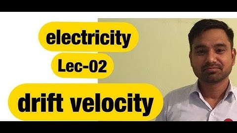 lecture - 2 | class 12 || current electricity || drift velocity || expression for drift velocity ||