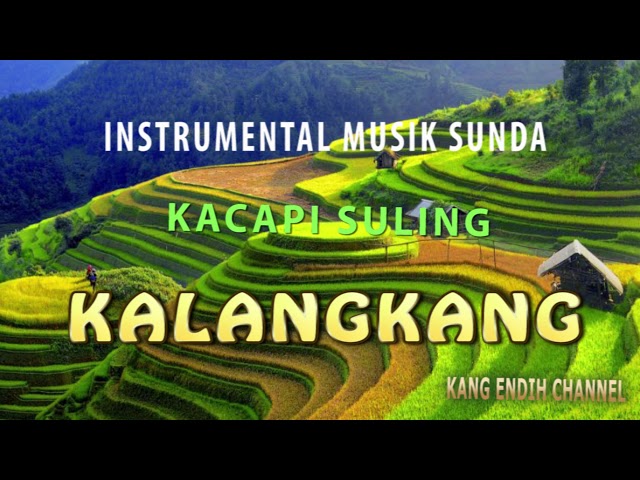 INSTRUMENTAL MUSIK SUNDA KACAPI SULING KALANGKANG class=