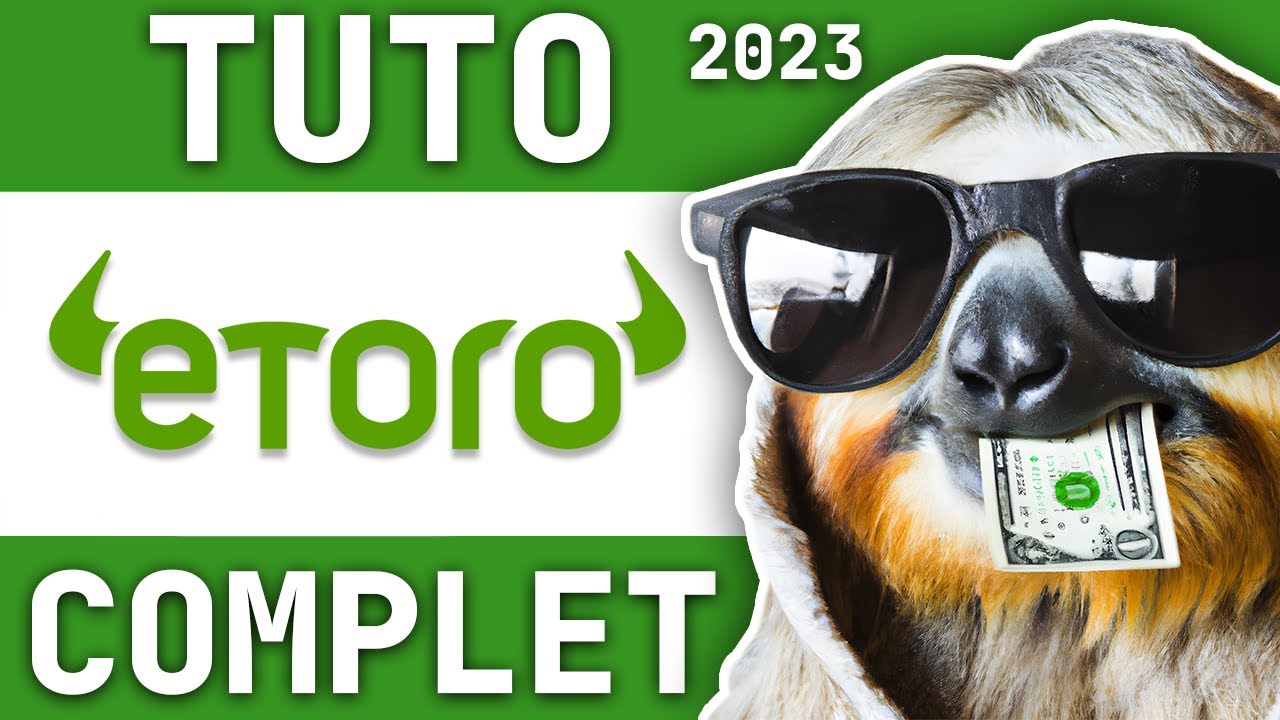 ETORO  TUTO COMPLET 2023 FR