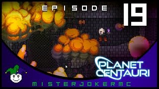Planet Centauri Gameplay - 19 - The difference between the Bombs