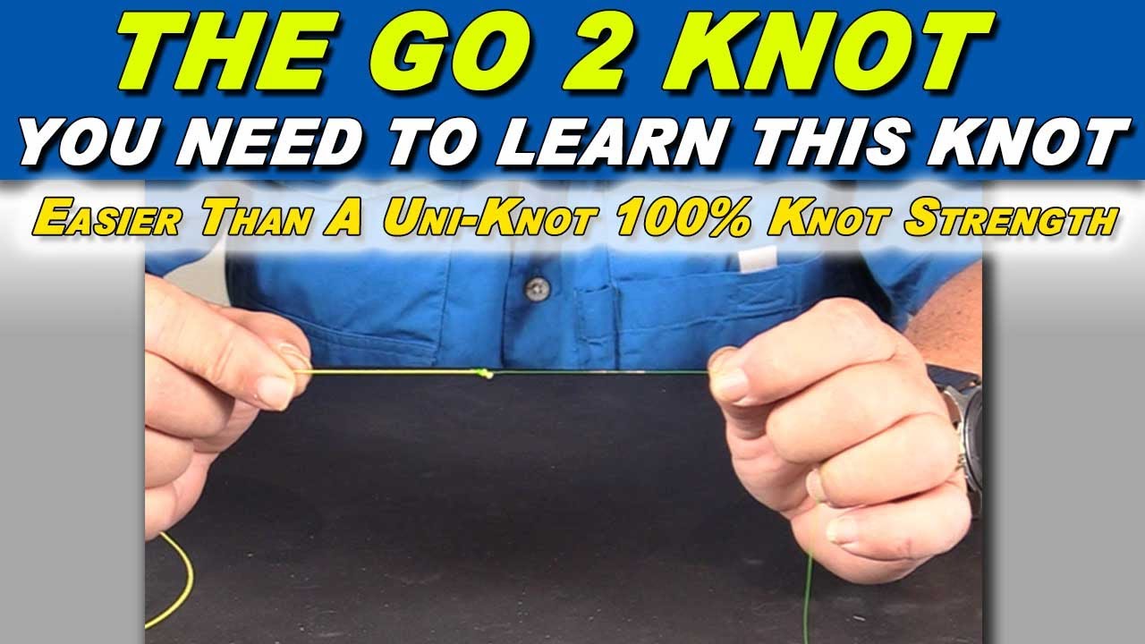 The GO2 Knot tie Braided Line To Leader. You Need To Learn This Knot
