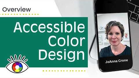 Accessible Color Design - Minicourse Overview