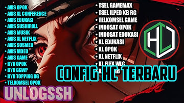 UPDATE || CONFIG HC TERBARU || AXIS GAME TELKOMSEL Xl INDOSAT SSH PREMIUM