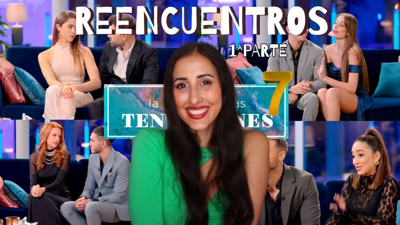 ❥ REENCUENTROS 🔥|  La Isla de las Tentaciones 7 | ¿Qué pasó 8 meses después con las Parejas? 💔❥