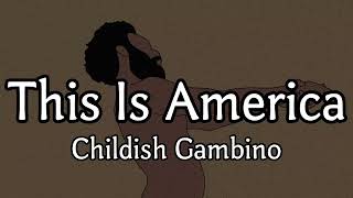 【和訳】Childish Gambino - This Is America