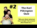 Karl Pilkington Quiz 2
