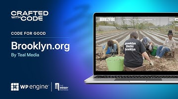 Crafted with Code WP Engine x Webbys: Brooklyn.org