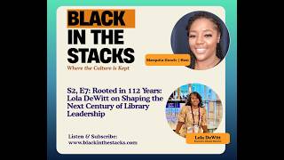 Rooted in 112 Years: Lola DeWitt on Shaping the Next Century of Library Leadership