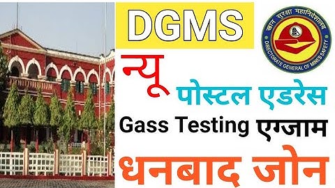 New Postal Address Dhanbad Zone for Gas Testing (GT) Examination