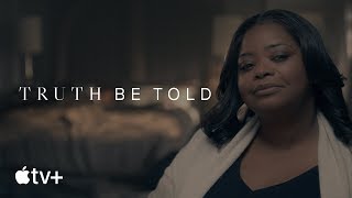 Truth Be Told Official Trailer Apple Tv