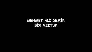 MEHMET ALİ DEMİR BİR MEKTUP Resimi