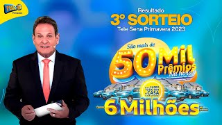 Confira o 3º Sorteio da Tele Sena de Primavera 2023 (24/09/2023)