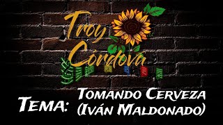 TOMANDO CERVEZA (Iván Maldonado) | Tutorial en Melódica 2024 | Troy Córdova