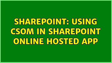 Sharepoint: Using CSOM in SharePoint Online Hosted App