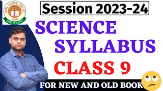 Class 9 SCIENCE Syllabus 2023-24 Session!! for new and old books