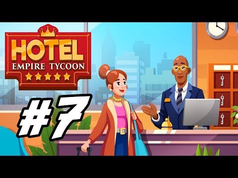 Hotel Empire Tycoon - 7 - "The Stanley Resort"