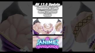 New Av 130 G5 Luffy Ability Cutscene Sneak  Roblox  Anime Vanguards roblox animevanguards