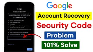 Fix Google Account Recovery Security Code Enter Problem | Google Account Recovery Enter Security ...