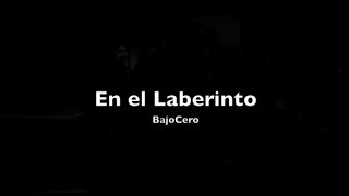 Video thumbnail of "En el laberinto"