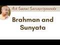 Brahman and sunyata  swami sarvapriyananda