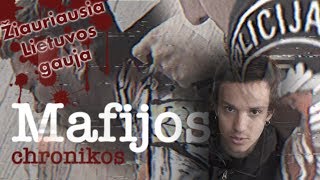 Mafijos Chronikos Žiauriausia Lietuvos Gauja