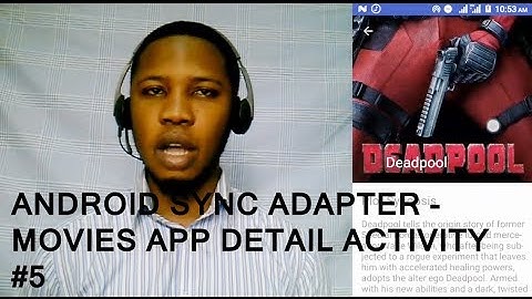 ANDROID SYNC ADAPTER FRAMEWORK - MOVIES DETAIL ACTIVITY
