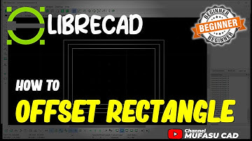 LibreCAD How To Offset Rectangle