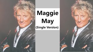 Rod Stewart - Maggie May (Single Version) with lyrics