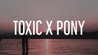 Britney Spears, Ginuwine, ALTEGO - Toxic X Pony (Lyrics) | TikTok Mashup