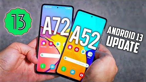 Samsung Galaxy A52 & A72 Android 13 Update With One Ui (5.0) Full Details In Hindi | Android 13 List