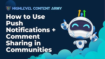How to Use Push Notifications + Comment Sharing in Communities