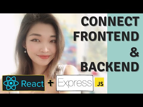 Connecting React Frontend To Express Backend || JavaScript Tutorial