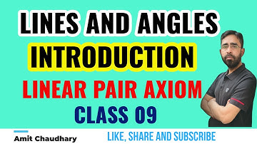 Introduction | Lines and Angles | Linear Pair Axiom | Chapter 6 | Class 9 | maths CBSE | Ncert