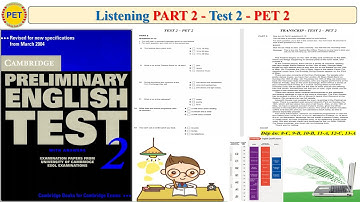 PET 2 Listening Part 2 Test 2 (Transcript + Key)