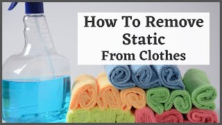 HOW TO REMOVE STATIC FROM CLOTHES - 5 Simple hacks to try at home