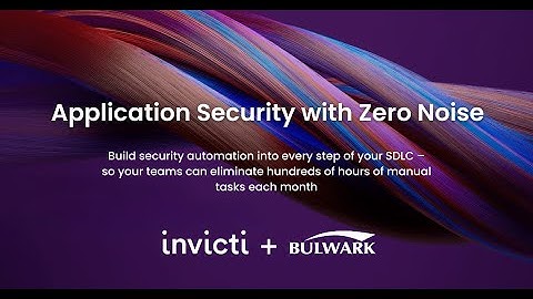 Invicti DEMO | Enterprise Application Security | Bulwark Technologies