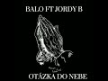 Balo ft jordy botzka do nebe prod90s beats