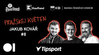 PRAŽSKEJ KVĚTEN #8 - JAKUB KOVÁŘ