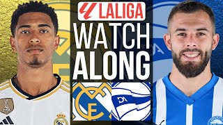 Real Madrid vs Alaves | LIVE Watch Along & Reaction | LaLiga Live Stream