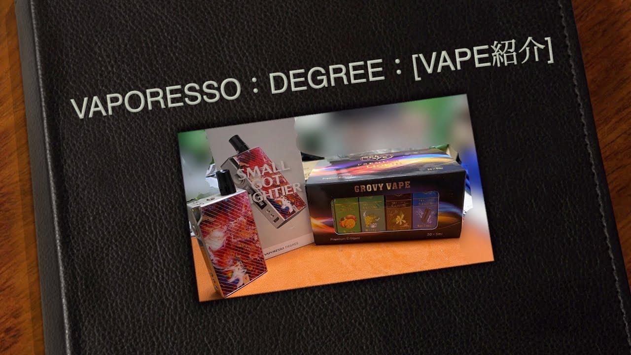 [紹介]：VAPORESSO：DEGREE：[VAPE]