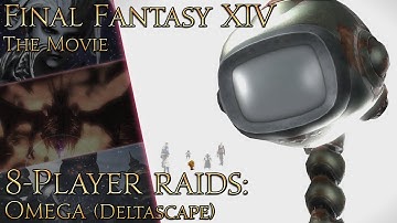 Final Fantasy XIV: Omega (4.0 - Deltascape)