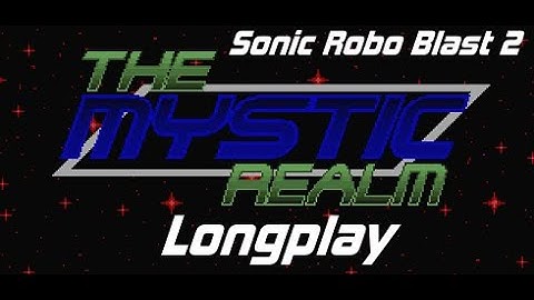 SRB2: Mystic Realm (Longplay)